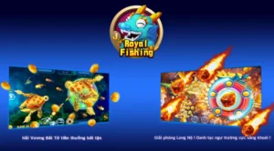 Bí Kíp Bắn Cá Royal Fishing V999 Chinh Phục Đại Dương Tiền Thưởng